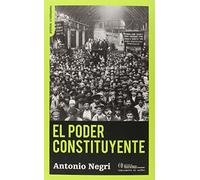 El poder constituyente: Ensayo sobre las alternativas de la modernidad