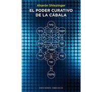 El Poder Curativo De La Cabala - [Livre en VO] Shlezinger, Aharon (Auteur)