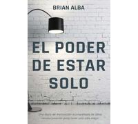 EL PODER DE ESTAR SOLO