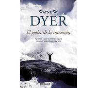 El poder de la intencion / The Power of Intention
