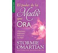 El poder de la madre que ora/ The Power of a Praying Mom