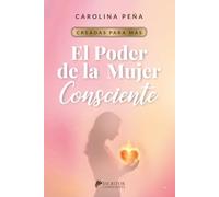 El poder de la mujer consciente