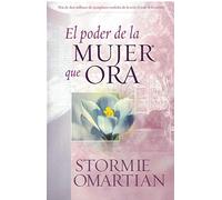El poder de la mujer que ora/ The Power of a Praying Woman