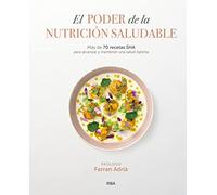 El poder de la nutrición saludable: Más de 70 recetas SHA para alcanzar y mantener una salud óptima.