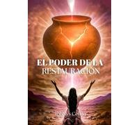 El Poder de la Restauración: Testimonios de fe, pérdida y segundas oportunidades bajo la gracia de Dios