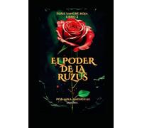 El Poder de la Ruzus: Sangre Roja Libro 2