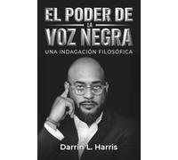 El poder de la voz negra: Una indagación filosófica