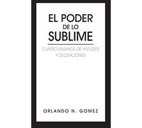 El Poder De Lo Sublime