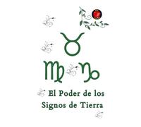 El Poder de los Signos de Tierra