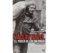 El poder de los sin poder: y otros escritos