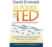 El Poder de TED El Empoderamiento Dinamico by David Emerald David Emerald (Auteur)