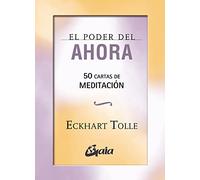 El Poder del Ahora: 50 cartas de meditación