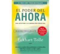El Poder Del Ahora: Una Guía Para La Iluminación Espiritual - Eckhart Tolle Eckhart Tolle (Auteur)
