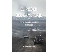 El poder del camuflaje: éxito para el combate moderno