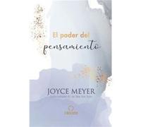 El poder del pensamiento Powerful Thinking by Joyce Meyer Joyce Meyer (Auteur)