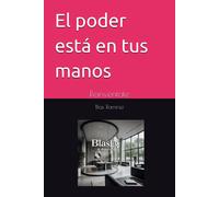 El Poder Está En Tus Manos: Reinvéntate