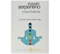 El Poder Serpentino Y Los Chakras