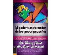 El Poder Transformador De Los Grupos Pequenos Henry Cloud, John Townsend (Auteur)