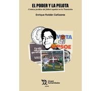 El poder y la pelota: crónica jurídica del fútbol español en la Transición