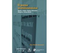 El poema multidimensional: Eguren / Vallejo / Eielson / Romualdo / Sologuren / Salazar Bondy