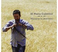 El Poeta Cuantico - Mientras Te Desvistes [Import]
