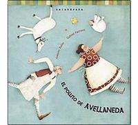 El Pollito De Avellaneda/ Avellaneda's Little Chick Antonio Rubio (Auteur)