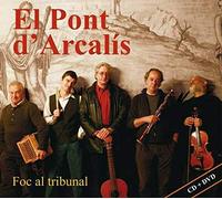 El Pont D'Arcalis - Foc Al Tribunal-CD+DVD [Import]