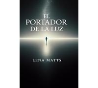 EL PORTADOR DE LA LUZ