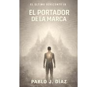 El portador de la marca: El último horizonte IX