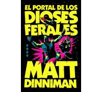 El portal de los dioses ferales (Carl el Mazmorrero 4) - Matt Dinniman - Nova - ebook (ePub) - Livre