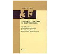 El Postidealismo : Kierkegaard, Feuerbach, Marx, Nietzsche, Dilthey, Husserl, Scheler, Heidegger
