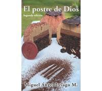 El Postre De Dios: Segunda Edición