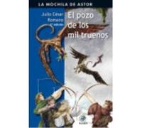 El Pozo De Los Mil Truenos - Romano, Julio César Romano, Julio César (Auteur)