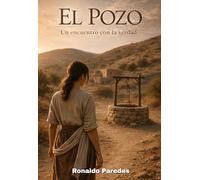 EL POZO: Un encuentro con la verdad