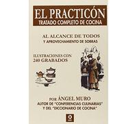 EL PRACTICÓN: TRATADO COMPLETO DE COCINA