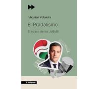 El Pradalismo: El ocaso de los JoBuBi