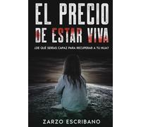EL precio de estar viva: El thriller revelación del año.