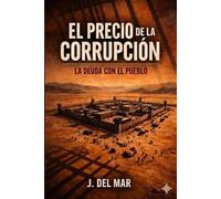 EL PRECIO DE LA CORRUPCION: LA DEUDA CON EL PUEBLO
