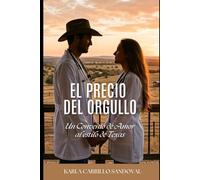 El precio del Orgullo: Un convenio de amor, al estilo Texas