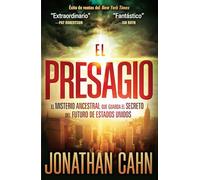 El presagio/ The Harbinger: El Misterio Ancestral Que Guarda El Secreto Del Futuro Del Mundo/ the Ancient Mystery That Holds the Secret of America's Future