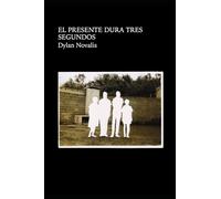 El presente dura tres segundos