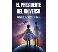 El Presidente del Universo