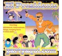 El Presidente - Partyaqui.COM