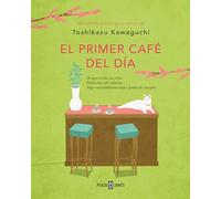 El primer café del día