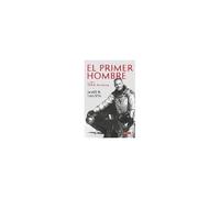 El Primer Hombre : La Vida De Neil A. Armstrong