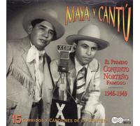 El Primero Conjunto Norteno Famoso 1946- 1949 - 15 Corridos Y Canciones De La Frontera
