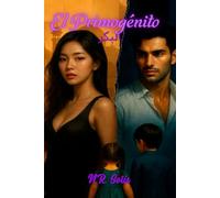 EL PRIMOGÉNITO: Esperanza inquebrantable. Una nueva oportunidad.