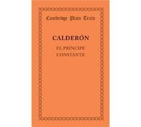 El principe constante - Pedro Calderon de la Barca - Cambridge University Press - Livre en Espagnol - Paperback Pedro Calderon de la BarcaPedro Calderon de la Barca (Auteur)