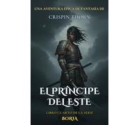 El Príncipe del Este: Una Aventura Épica de Fantasía (Bória, Libro 4)