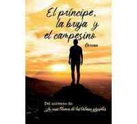 El Príncipe, La Bruja Y El Campesino